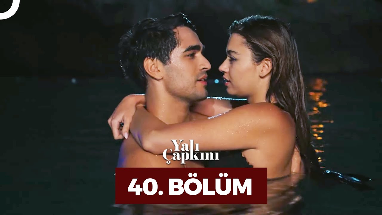 Yali Capkini Episode 40